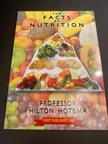 The Facts of Nutrition ~ Professor Hilton Hotema