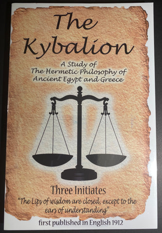 The Kybalion ~ Three Initiates