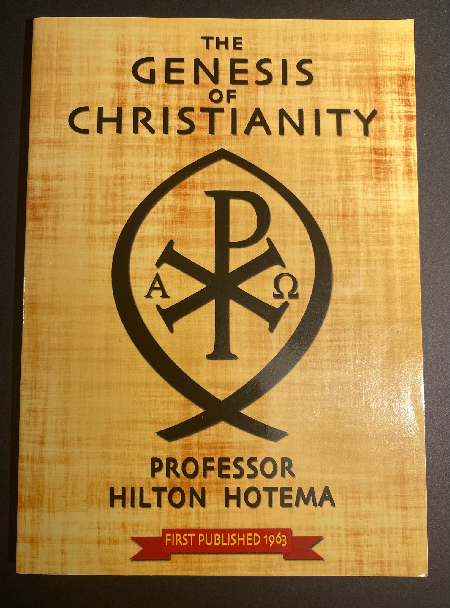 The Genesis of Christianity ~ Professor Hilton Hotema