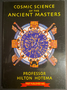 Cosmic Science of the Ancient Masters ~ Professor Hilton Hotema