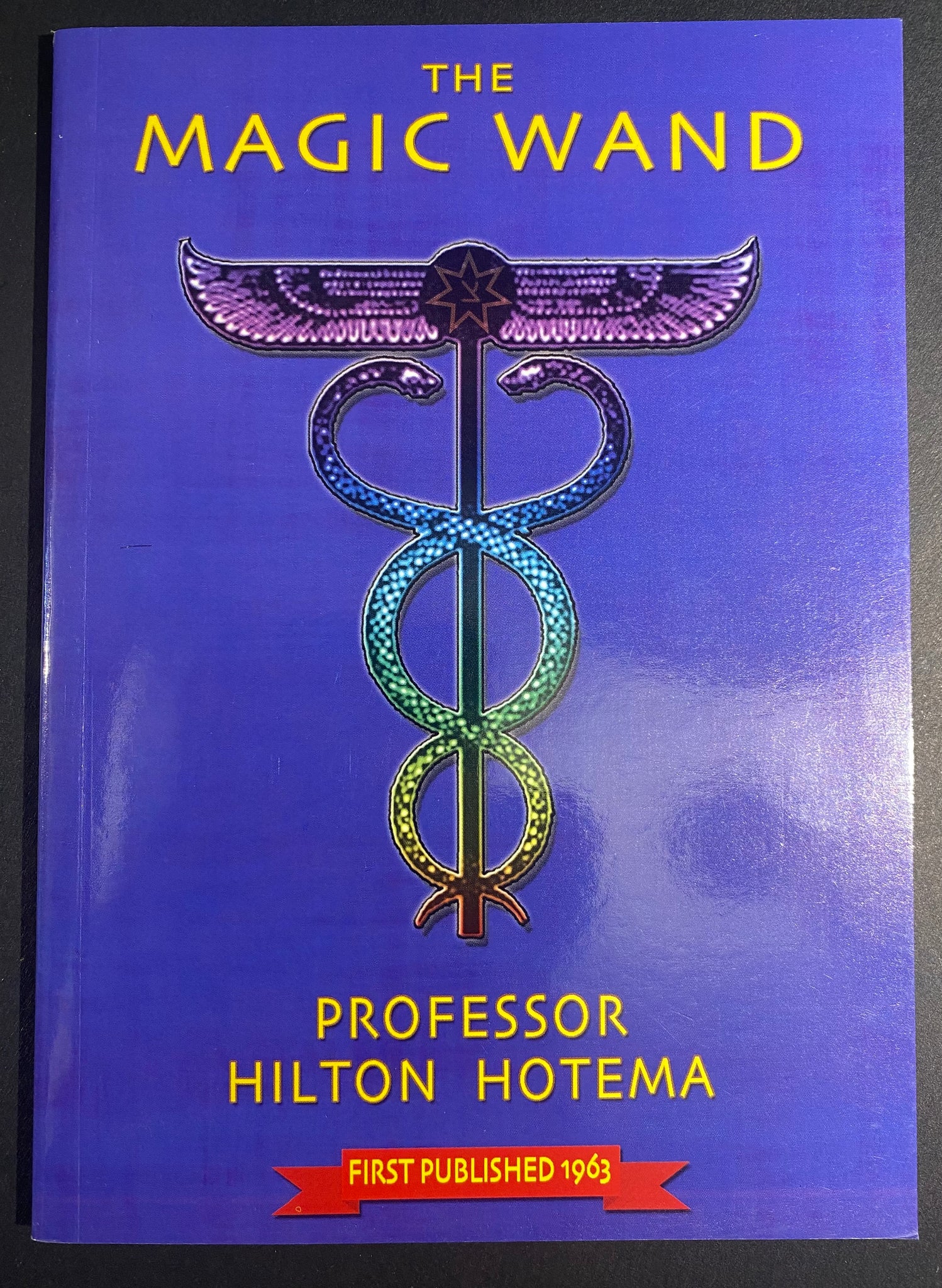 The Magic Wand ~ Professor Hilton Hotema