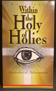 Within the Holy of Holies - Attitudes of Attainment ~ Rellimeo