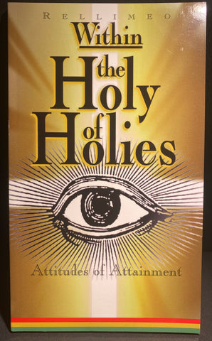 Within the Holy of Holies - Attitudes of Attainment ~ Rellimeo