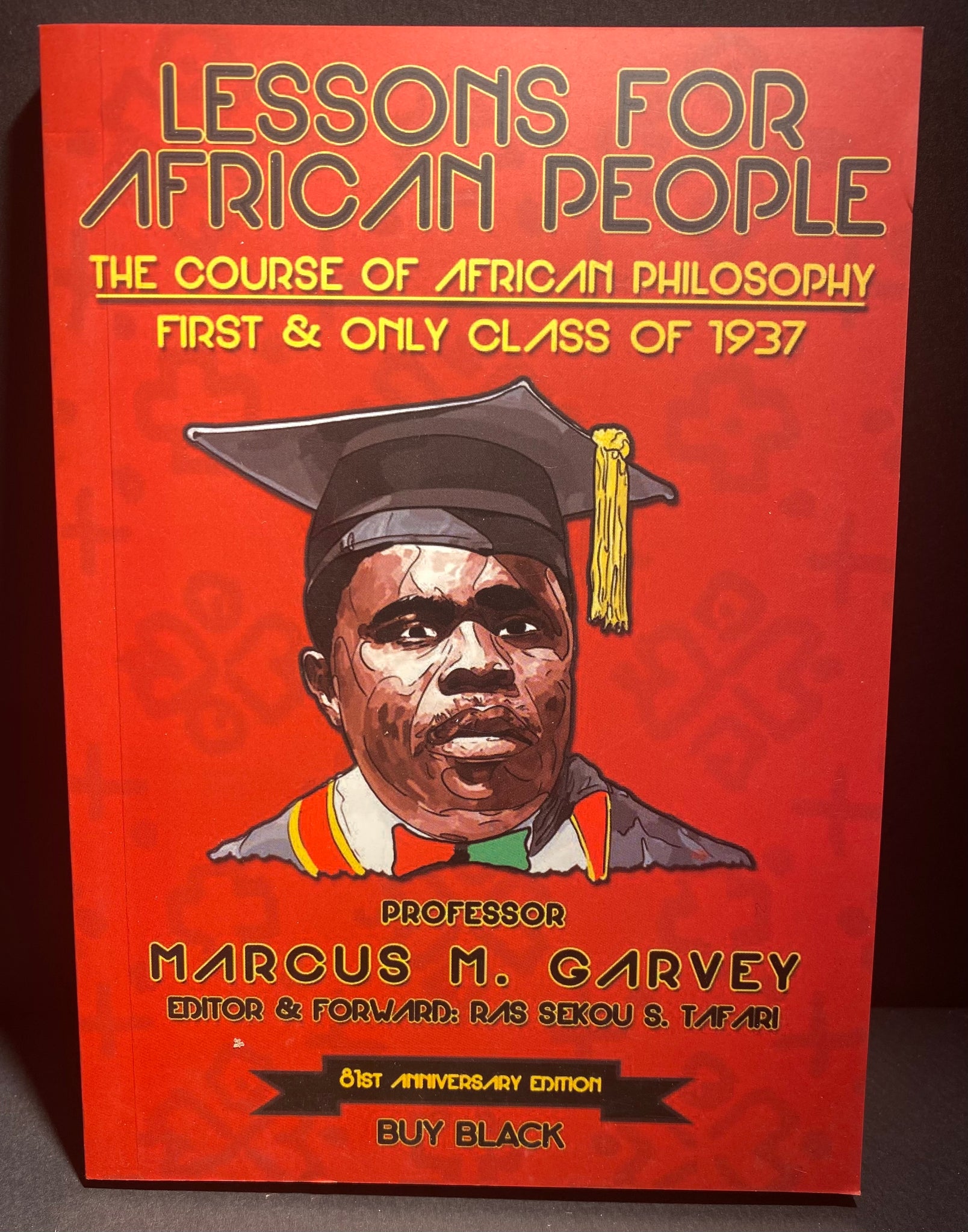 Lessons for African People - Professor Marcus Garvey First & Only Class of 1937