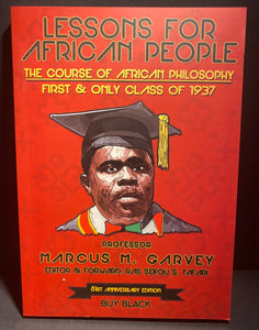 Lessons for African People - Professor Marcus Garvey First & Only Class of 1937